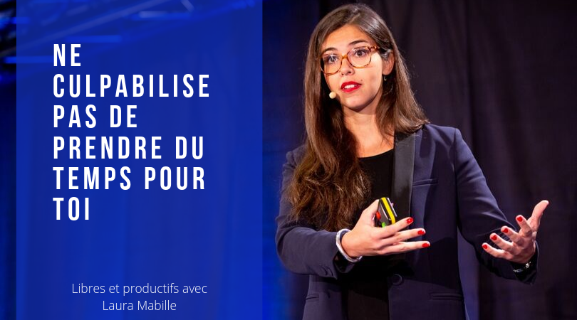 Comment je fais pour ne pas culpabiliser de prendre du temps off, du temps pour moi ?