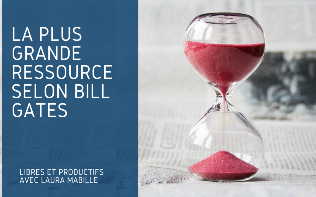 Quelle est la plus grande ressource selon Bill Gates?